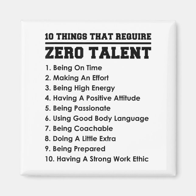 Aimant 10 Things That Require Zero Talent Motivational  (Devant)