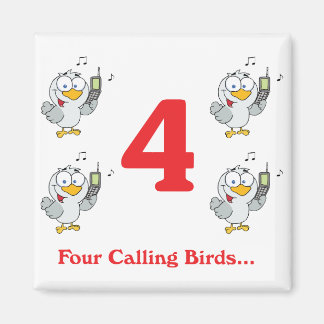 Aimant 12 jours quatre oiseaux appelant