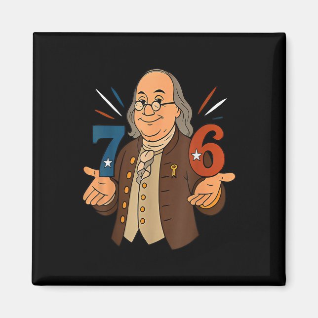 Aimant 1776 Drôle Benjamin Ben Franklin Mème Six Sept 6  (Devant)
