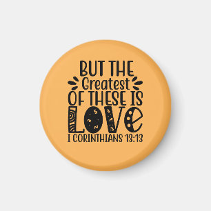 Aimant 1 Corinthiens 13:13 Le Plus Grand De Ceux-Ci Est A