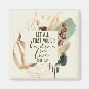 Aimant 1 Corinthiens 16:14 Que tout ce que vous faites so