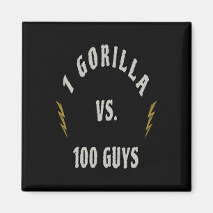 Aimant 1 Gorille contre 100 hommes