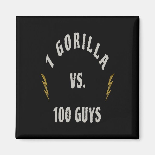 Aimant 1 Gorille contre 100 hommes (Devant)