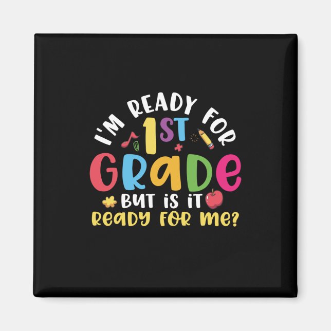 Aimant 1e Grade Teacher I Am Ready For 1e Grade (Devant)