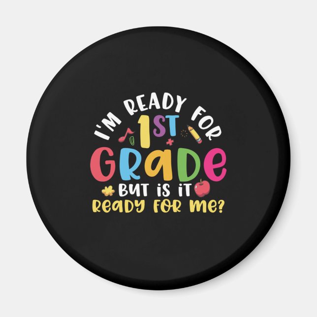 Aimant 1e Grade Teacher I Am Ready For 1e Grade (Devant)