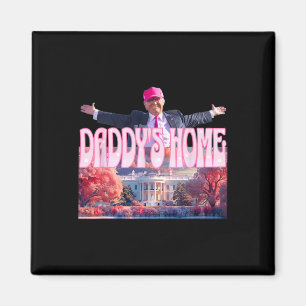 Aimant 2024 Daddys Home Funny Trump Pink Take America Bac