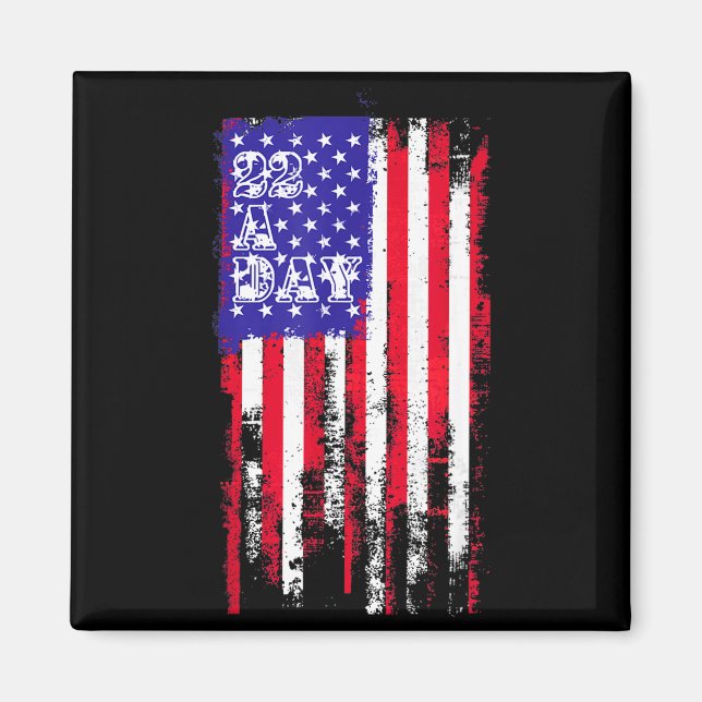 Aimant 22 A Day Is 22 Too Many Veteran Lives Help Veteran (Devant)