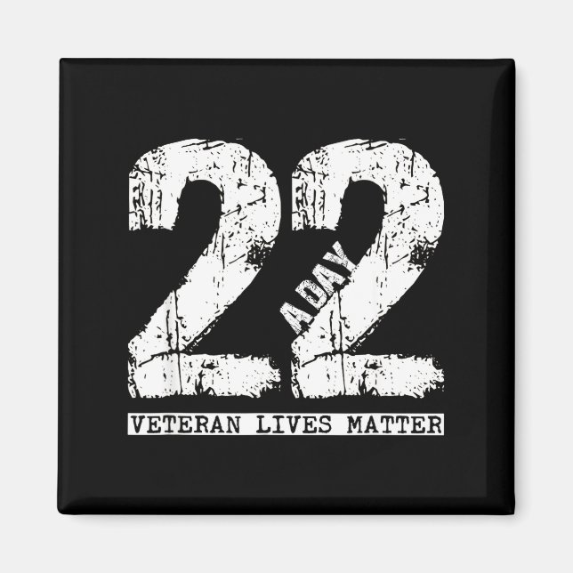 Aimant 22 A Day Veteran Shirt - 22 A Day Veteran Suicide  (Devant)