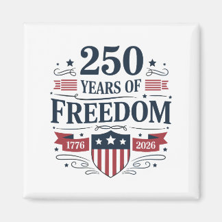 Aimant 250 Years Of Freedom 1776 2026 250th 4th Of July