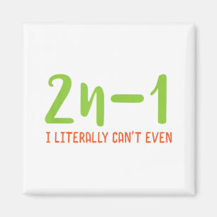 Aimant 2n-1 Je ne peux pas même Math Algebra Humour Mat