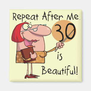 Aimant 30 est de beaux T-shirts et cadeaux