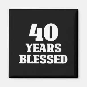 Aimant 40 ans bénis 40e anniversaire chrétien religieux