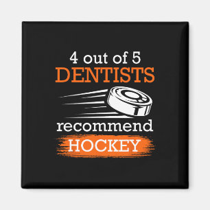 Aimant 4 dentistes sur 5 recommandent Hockey Ice hockey