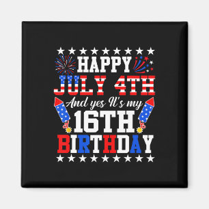 Aimant 4 juillet Et oui c'est mon 16e anniversaire 4 juil