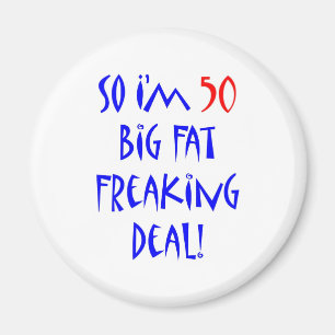 Aimant 50 Alors j'ai 50 ans ...