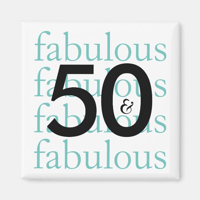 Aimant 50 et fabuleux | Noir, Blanc, Typographie Turquois (Devant)