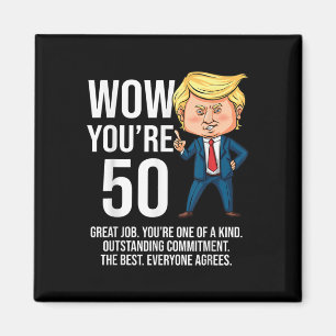 Aimant 50e anniversaire 50 ans drôle Trump républicain