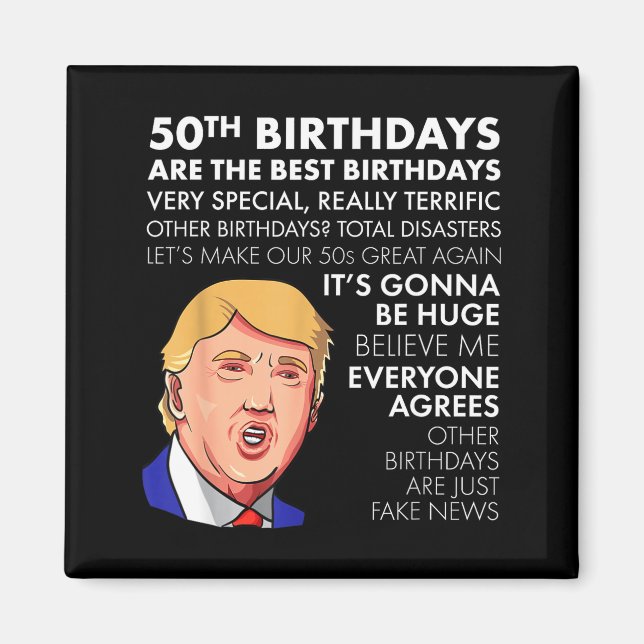 Aimant 50th Birthday Gift Funny Trump Quote Shirt For Men (Devant)