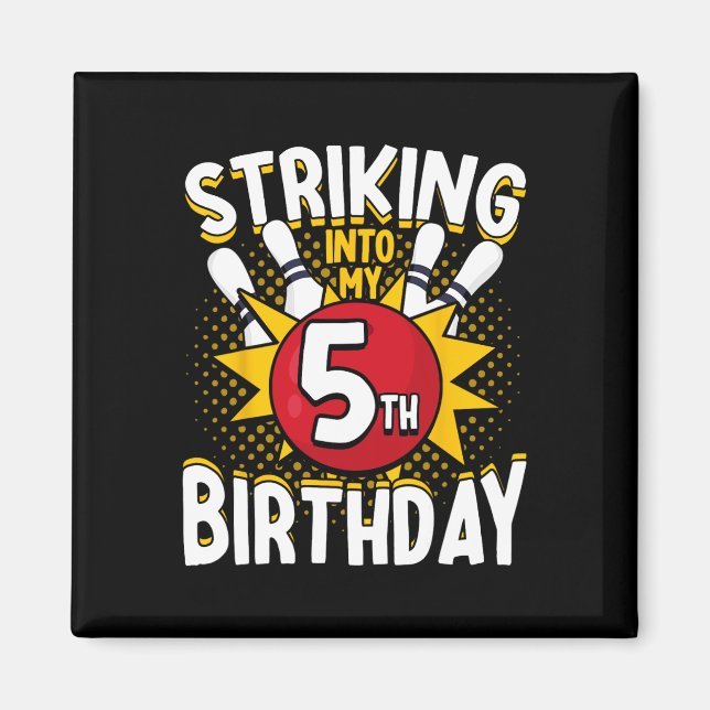 Aimant 5 Anniversaire Bowling Thème Grève Dans Anniversai (Devant)