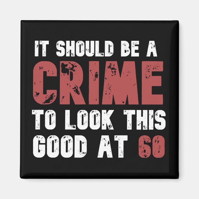 Aimant 60 Ans Amusant 60e Anniversaire Distressé (Devant)