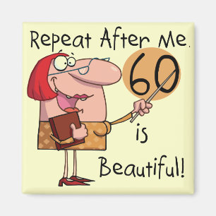 Aimant 60 est de beaux T-shirts et cadeaux