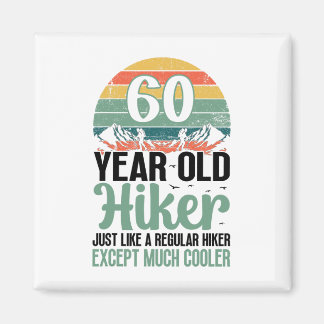 Aimant 60th Birthday Hiker Mountain 60 Years Old Hiking L