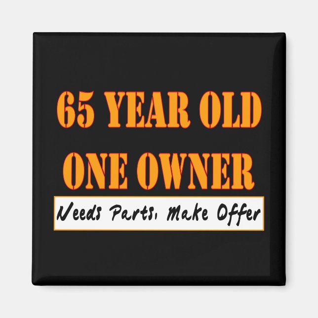 Aimant 65 Ans, Un Propriétaire - Besoin De Pièces, Faire  (Devant)