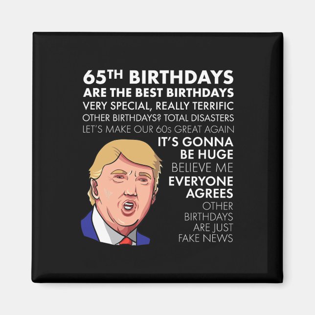 Aimant 65th Birthday Gift Funny Trump Quote Shirt For Men (Devant)