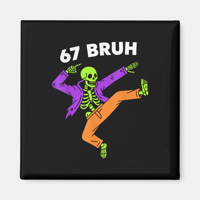 Aimant 67 Bruh Halloween squelette dabant Meme 6 7 Nombre (Devant)