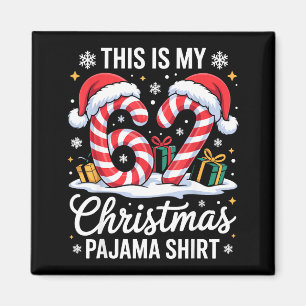 Aimant 67 C'est Ma Chemise De Pyjama De Noël 6 7 Mème 67