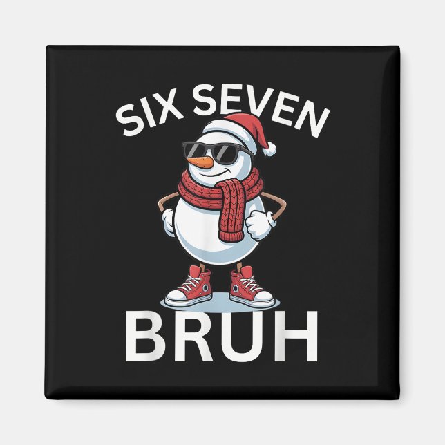 Aimant 67 Christmas Funny Six Seven Meme Brainrot Snowman (Devant)