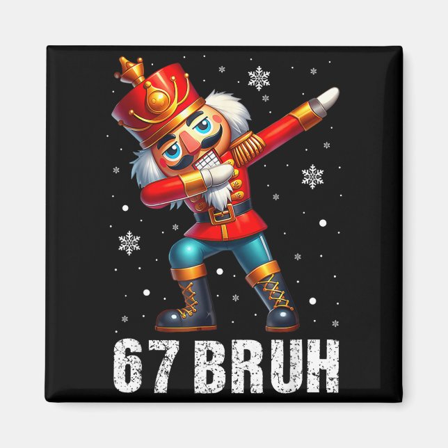 Aimant 67 Christmas Nutcracker Six Seven Bruh 6 7 Funny C (Devant)