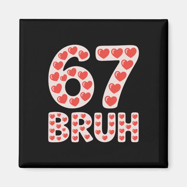 Aimant 67 cœurs Bruh de la Saint-Valentin Mème drôle  (Devant)