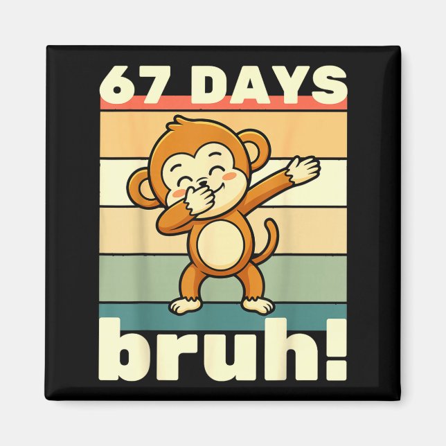 Aimant 67 Days Of School Bruh Funny Meme Boys Kids Dabbin (Devant)