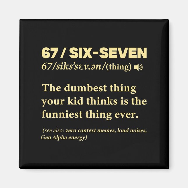 Aimant 67 Definition Meaning Six Seven Funny Meme Teacher (Devant)