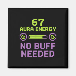 Aimant 67 Énergie Aura Aucun Buff Nécessaire Rétro Pixel 