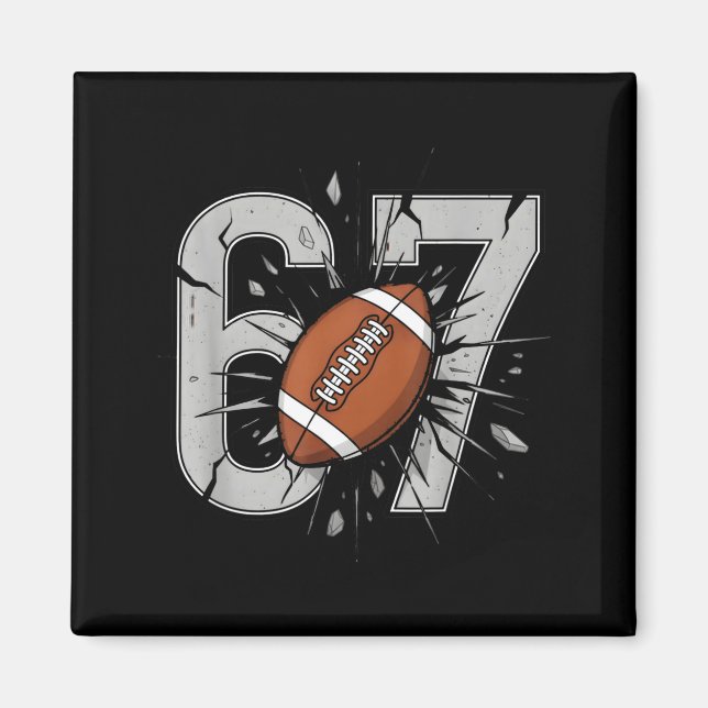 Aimant 67 Football Six Seven 6 7 Meme Playful Fball Fans  (Devant)