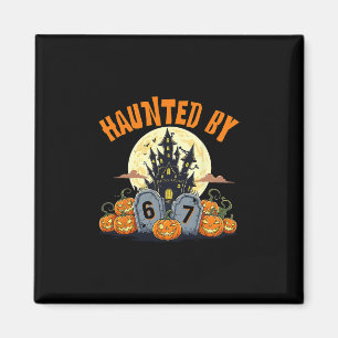 Aimant 67 Funny Six Sept Gen Alpha Z Halloween 67 Haunte