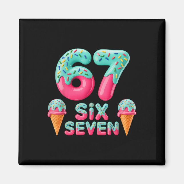 Aimant 67 Glace Dégoulinante Mème Drôle Six Sept Générati (Devant)