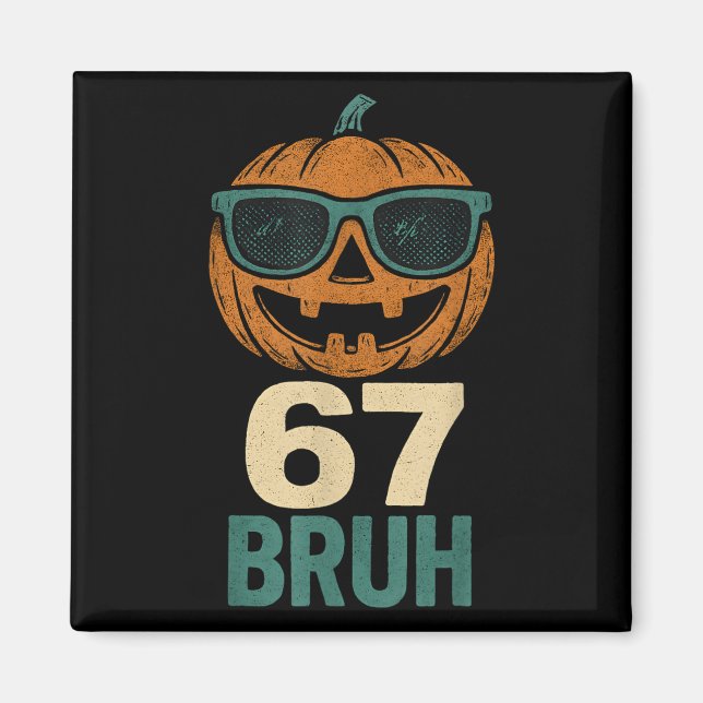 Aimant 67 Halloween Bruh Citrouille 6-7 Meme Gen Alpha Ar (Devant)