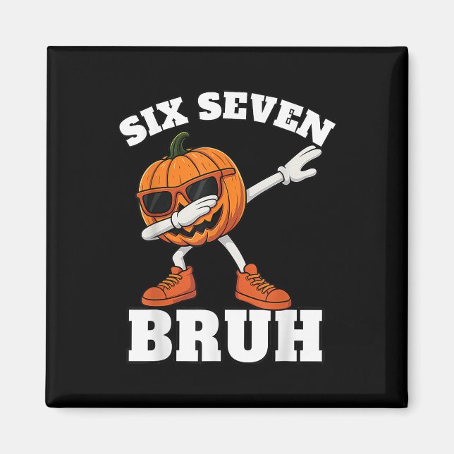 Aimant 67 Halloween Drôle Six Sept Bruh Meme Brainrot Cit (Devant)