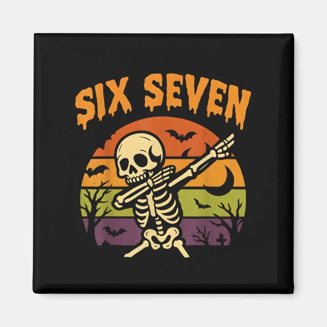 Aimant 67 Halloween Mème 6 7 Squelette Six Sept Nombres F (Devant)