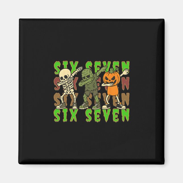 Aimant 67 Halloween Meme Six Seven Dabbing Skeleton Zombi (Devant)