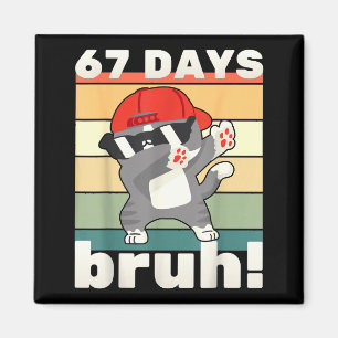 Aimant 67 Jours D'école Bruh Drôle Meme Enfants Garçon Fi