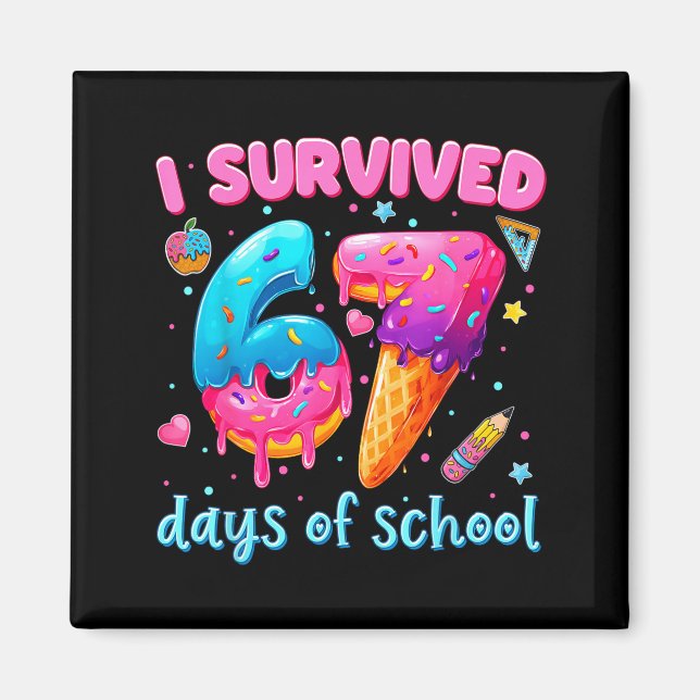 Aimant 67 Jours d'école Je Survivécu Enseignants Élèves 1 (Devant)