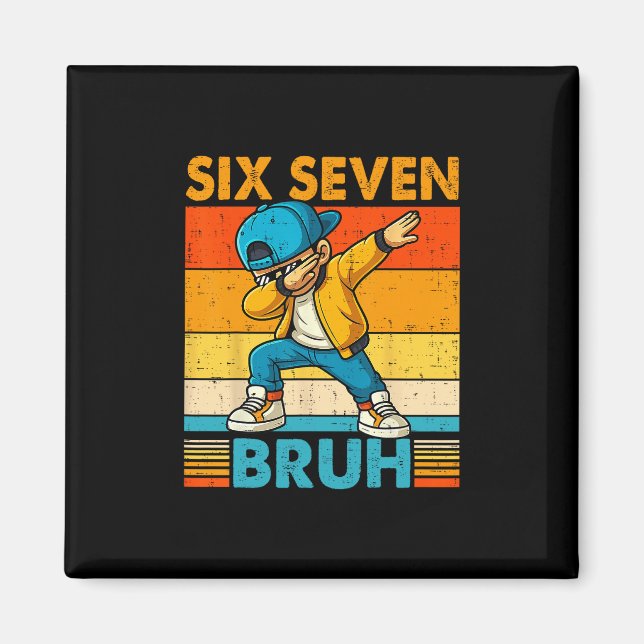 Aimant 67 Meme 6 7 Garçons Dabbing Six Sept Bruh Enfants  (Devant)