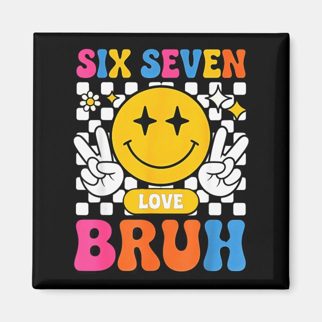 Aimant 67 Meme 6 7 Six Seven Bruh  (Devant)
