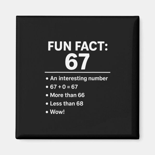 Aimant 67 Meme Fun Fact - Six Seven Gen Alpha Z Funny Hum (Devant)