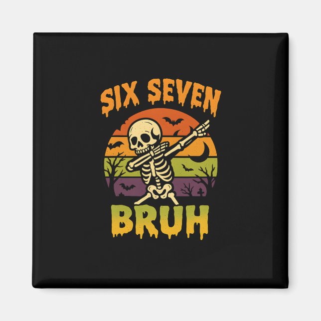 Aimant 67 Meme Halloween 6 7 Squelette Six Sept Nombres F (Devant)