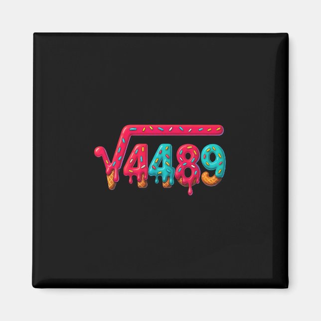 Aimant 67 Meme Ice Cream Drip Square Root 4489 Gen Alpha  (Devant)